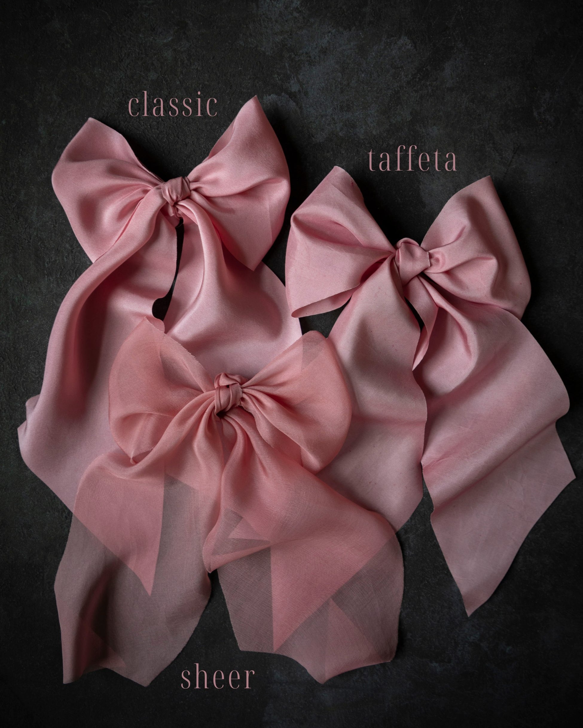 Three pink satin bows labeled 'classic', 'taffeta', and 'sheer' on a dark background.